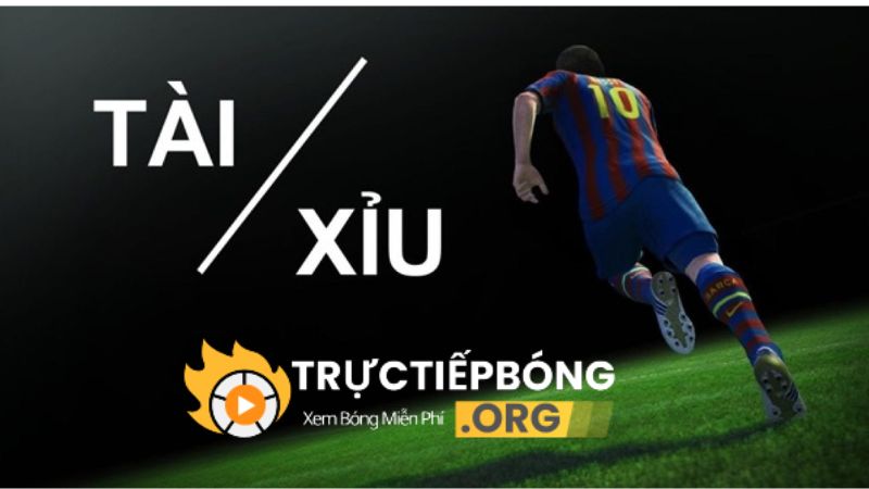 Cách chơi kèo tài xỉu bóng đá chuẩn xác