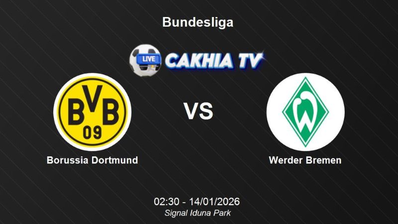 Nhận định soi kèo Borussia Dortmund vs Werder Bremen 02h30 ngày 14/01/2026 – Bundesliga